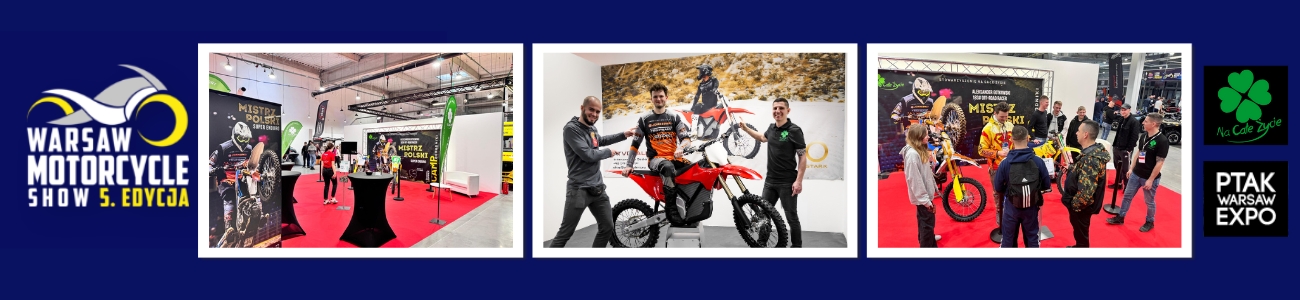 Podsumowanie udziału w Warsaw Motorcycle Show 2024 22-24.03.2024 – Promujemy Motocross i Enduro!