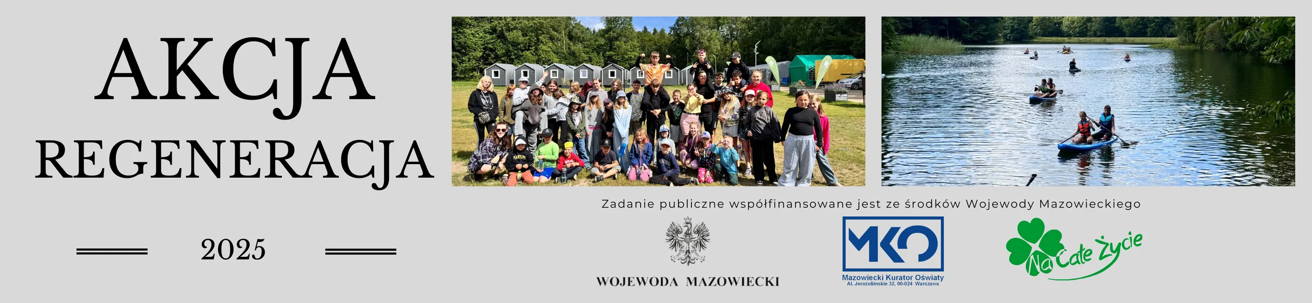 Podsumowanie projektu pn. "Akcja Regeneracja 2025" współfinansowanego ze środków Wojewody Mazowieckiego